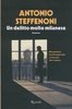 Steffenoni, Antonio - Un delitto molto milanese - Rizzoli